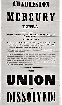 First Confederate imprint defining moment the first southern state, SC, formally seceded from the U.S. Charleston Mercury, Dec. 20, 1860